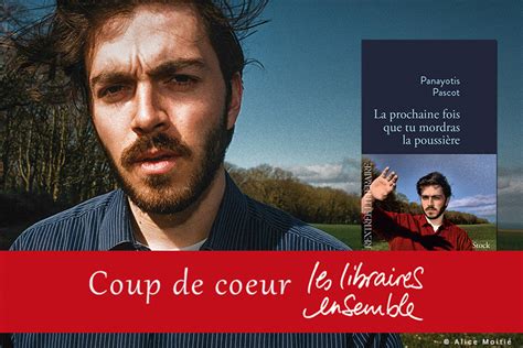 Le Premier Roman De Panayotis Pascot Est Le Coup De Coeur De La