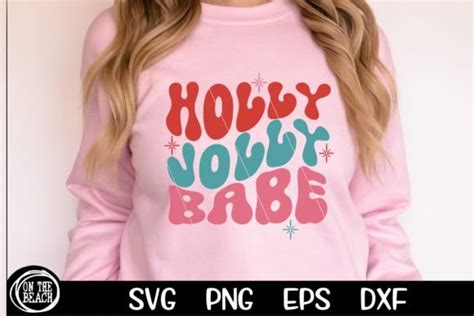 Holly Jolly Babe Svg Png Retro Christmas Graphic By On The Beach