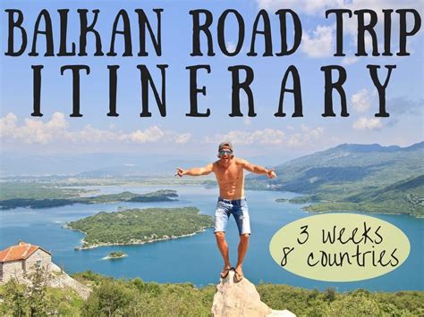 Best Balkan Road Trip Itinerary For Weeks Road Trip Itinerary