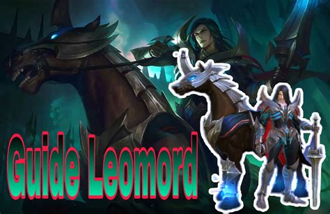 Tips Build Dan Guide Bermain Leomord Mobile Legends Games Moba