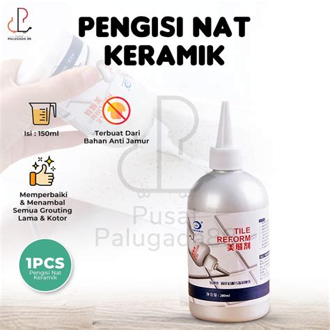 Jual Cairan Pengisi Nat Celah Keramik Anti Jamur Tile Reform Isi Tile