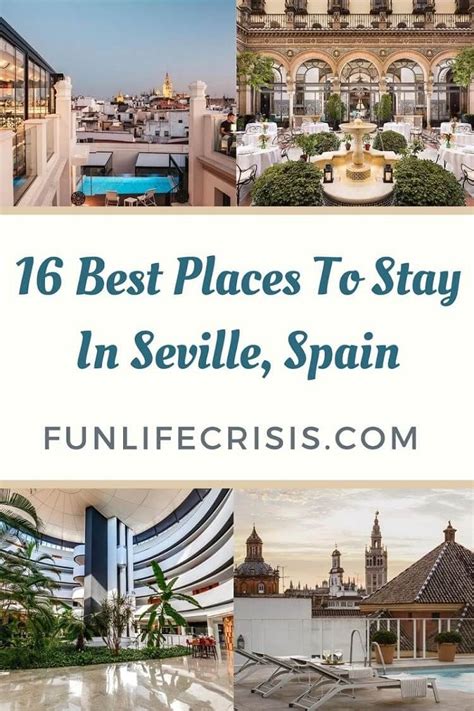 16 Best Places To Stay In Seville Spain For Travelers Artofit