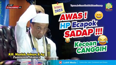 Live Kh Musleh Adnan Terbaru Yayasan Az Zumar Desa Mandala