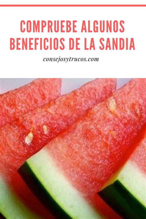 Los Beneficios Sorprendentes que Comer la Sandía hace para su Salud