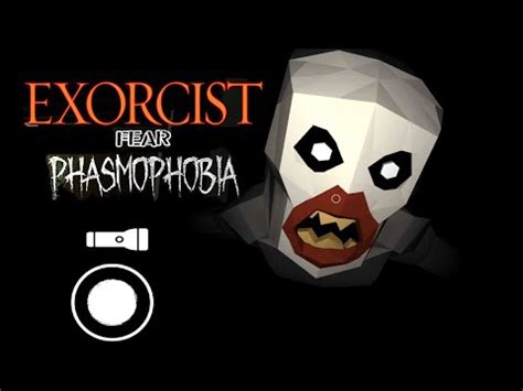 EXORCIST FEAR OF PHASMOPHOBIA Horror Game Android Full GamePlay Scary