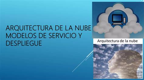 Arquitectura De La Nube Modelos De Servicio Y Despliegue Ppt