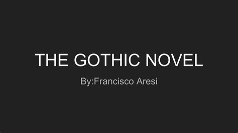 The Gothic Novel Ppt