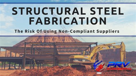 Structural Steel Fabrication: The Risk Of Using Non-Compliant Suppliers ...