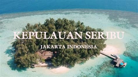 Wonderful Indonesia Wisata Kepulauan Seribu Jakarta Wisata News