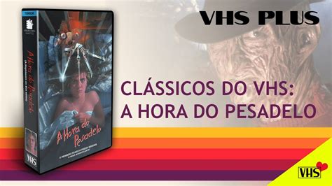 Clássicos Do Vhs A Hora Do Pesadelo Youtube