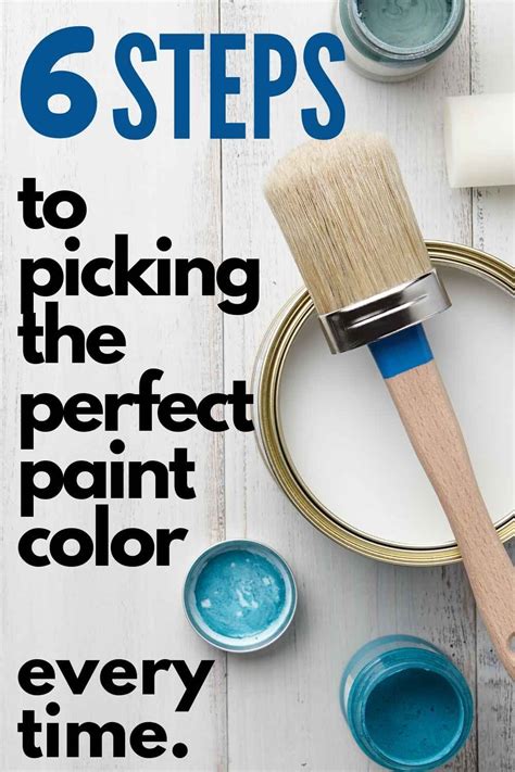 The Paint Perfect System Learn 6 Steps To Choosing The Right Color Every Time In 2020