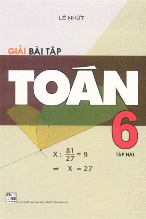 Giải Bài Tập Toán 6 Tập 2 Vũ Thế Hữu