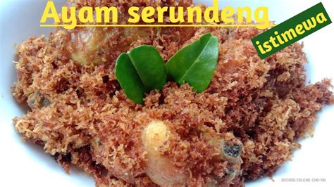 Ayam Serundeng Kelapa Gurih Dan Istimewa Ala Rumahan Resep