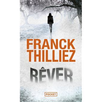 Rêver Poche Franck Thilliez Achat Livre fnac