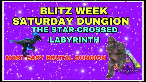 Ark Mobile Blitz Week The Star Crossed Labyrinth Dungeon Run On