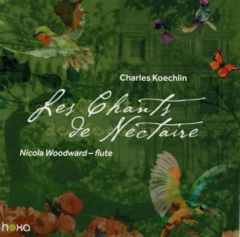 Koechlin Les Chants De Nectaire Complete CD Hoxa HS190208