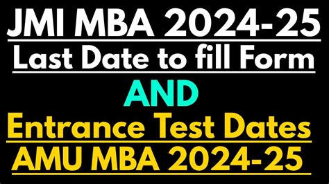 Jamia Mba Last Date To Fill The Admission Form Entrance Test