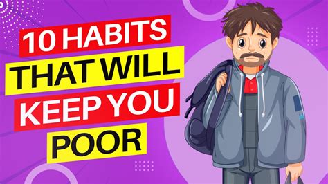 10 Habits That Will Make You Poor 10 Money Habits That Are Keeping