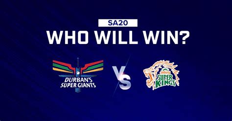 SA20 2023 Durban Super Giants vs Joburg Super Kings Win Prediction ...