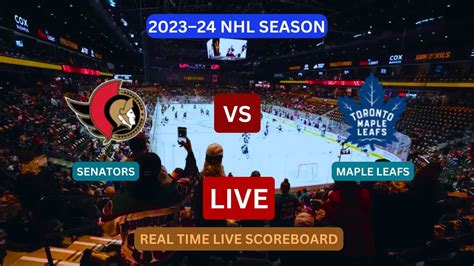 Toronto Maple Leafs Vs Ottawa Senators Live Score Update Today Hockey