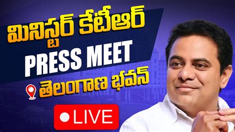 Live Minister Ktr Press Meet At Telangana Bhavan Newsbuzz Youtube