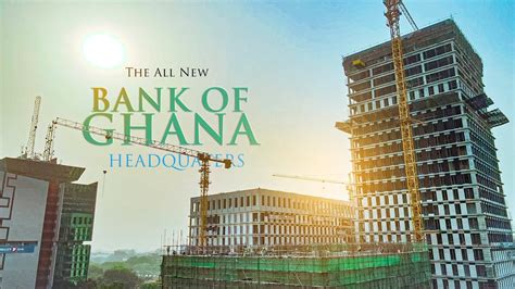 The Bank Of Ghana New Headquarters Building Youtube