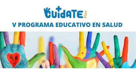 El Programa Educativo De Cuídateplus Un Ejemplo De Educación En Salud