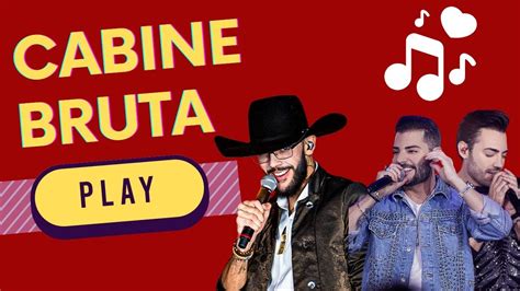 Cabine Bruta Luan Pereira Feat Guilherme E Benuto YouTube