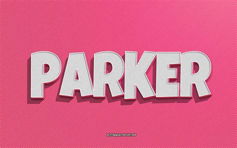 Parker Pink Lines Background With Names Parker Name Female Names