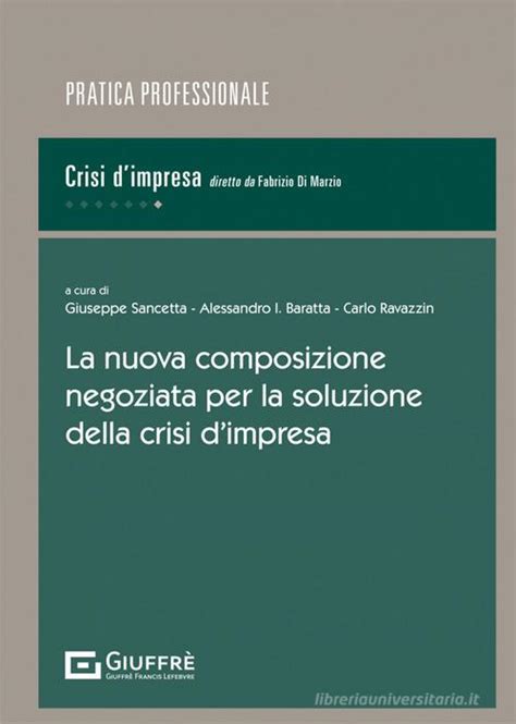 La Nuova Composizione Negoziata Per La Soluzione Della Crisi Dimpresa Ean 9788828841388