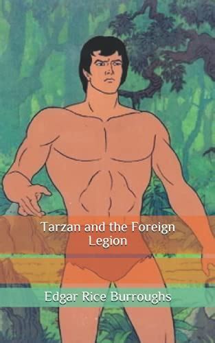 Tarzan And The Foreign Legion Love These Books Highly Recommend All