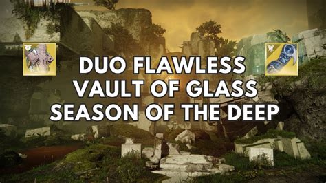 Duo Flawless Vault Of Glass Season Of The Deep Destiny 2 YouTube