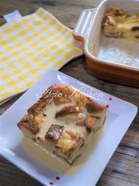 Puding Roti Dengan Sos Yang Sedap Azie Kitchen