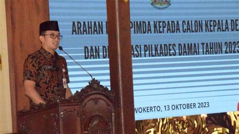 Pj Bupati Soal Pilkades Di Banyumas Harus Lapang Dada Dengan Hasilnya