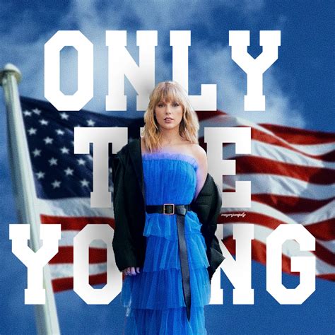 'Only The Young' fanmade single art : r/TaylorSwift