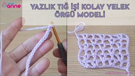 Yazlık tığ işi kolay yelek örgü modeli Canım Anne