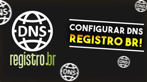 Como Apontar DNS De HOSPEDAGEM No Registro BR YouTube