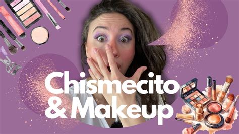 Ltima Tendencia De Maquillaje Chismecito Delicioso Youtube