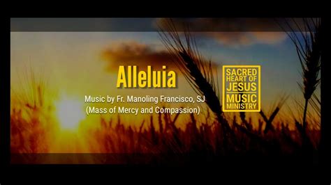 Alleluia By Fr Manoling Francisco Sj Shjmm Silmm Mphc Olmcc