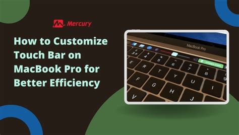 How to Customize Touch Bar on MacBook Pro for Better Efficiency?