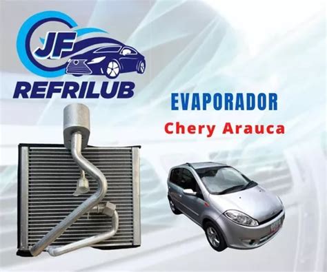 Evaporador Chery Arauca Mercadolibre