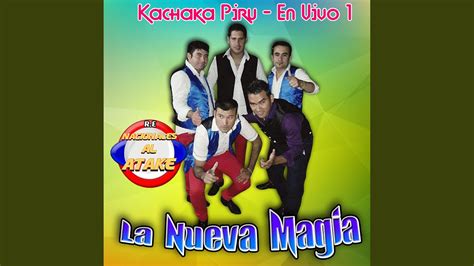 Kachaka Piru En Vivo Youtube Music