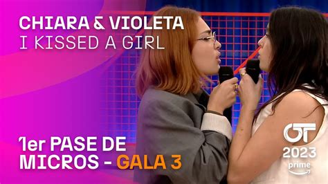 I KISSED A GIRL CHIARA Y VIOLETA PRIMER PASE DE MICROS OT2023