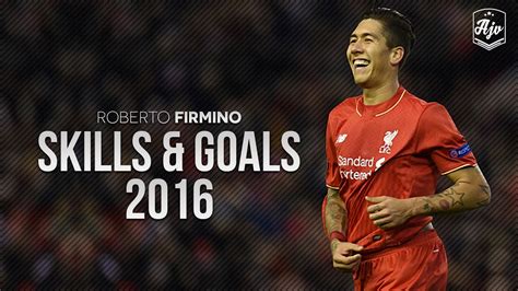 Roberto Firmino 2016 Amazing Skill Show Hd 1080p Youtube