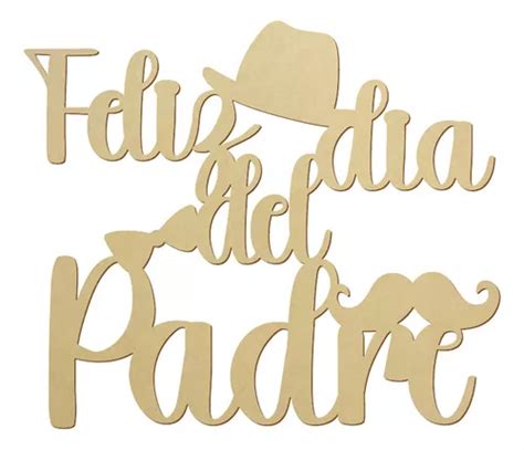 Letrero Dia Del Padre Fathers Day Mdf Mm Cm En Venta En