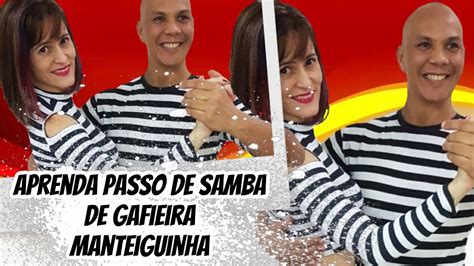 Samba De Gafieira Aprenda O Passo Manteiguinha Passo A Passo Bem