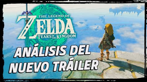 Análisis al DETALLE del NUEVO TRÁILER de ZELDA Tears of the Kingdom