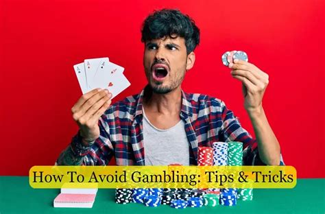 How To Avoid Gambling: Tips & Tricks - Sweepstakesbible Blog