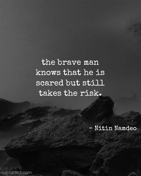 30 Bravery Quotes To Make You Fearless Succedict