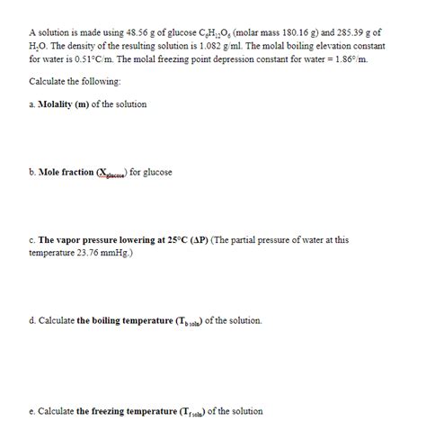 Solved A Solution Is Made Using 48 56 G Of Glucose C H O Chegg